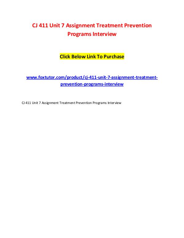 CJ 411 Unit 7 Assignment Treatment Prevention Programs Interview CJ 411 Unit 7 Assignment Treatment Prevention Prog