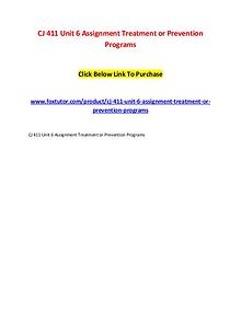 CJ 411 Unit 6 Assignment Treatment or Prevention Programs