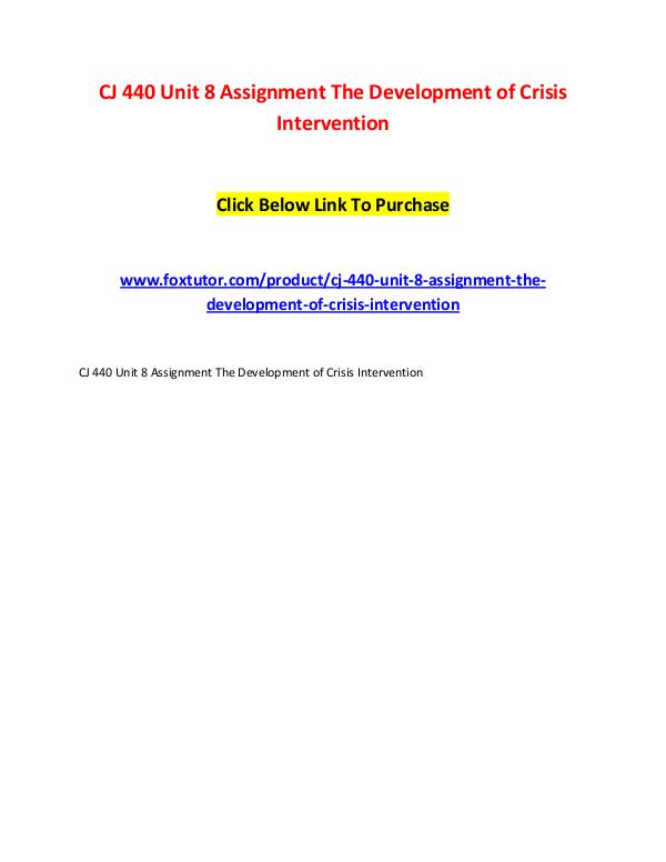 CJ 440 Unit 8 Assignment The Development of Crisis Intervention CJ 440 Unit 8 Assignment The Development of Crisis