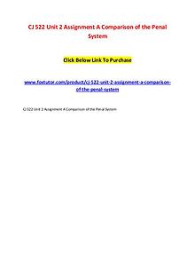 CJ 522 Unit 2 Assignment A Comparison of the Penal System