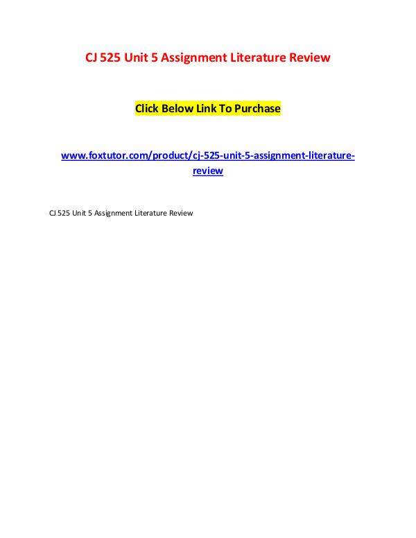 CJ 525 Unit 5 Assignment Literature Review CJ 525 Unit 5 Assignment Literature Review