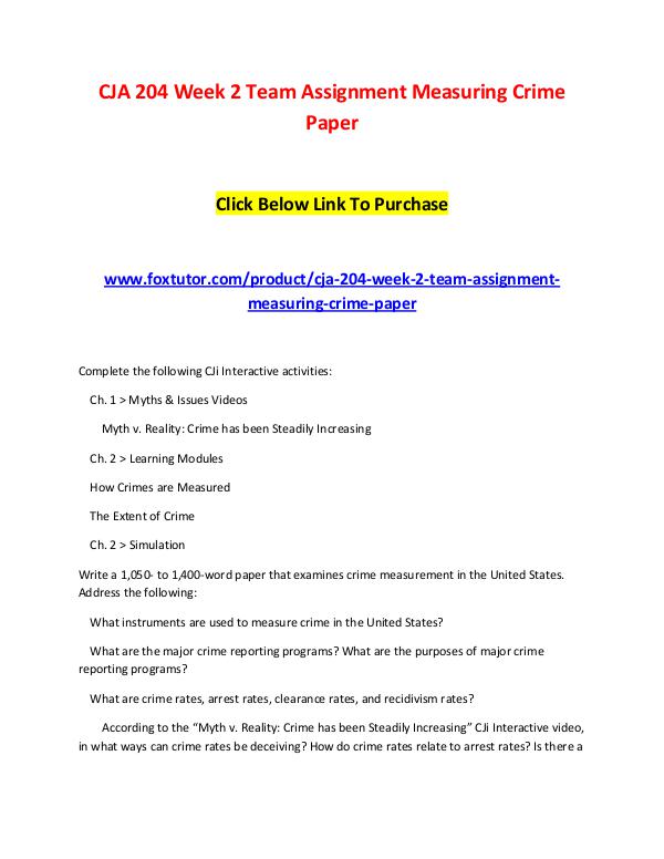 CJA 204 Week 2 Team Assignment Measuring Crime Paper CJA 204 Week 2 Team Assignment Measuring Crime Pap