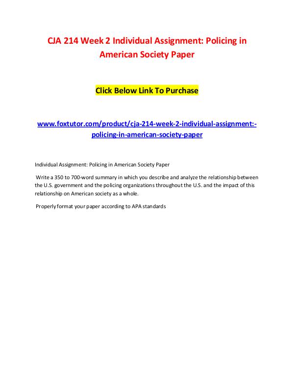 CJA 214 Week 2 Individual Assignment Policing in American Society Pap CJA 214 Week 2 Individual Assignment Policing in A