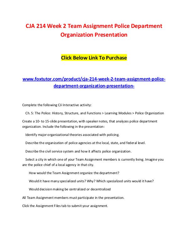 CJA 214 Week 2 Team Assignment Police Department Organization Present CJA 214 Week 2 Team Assignment Police Department O
