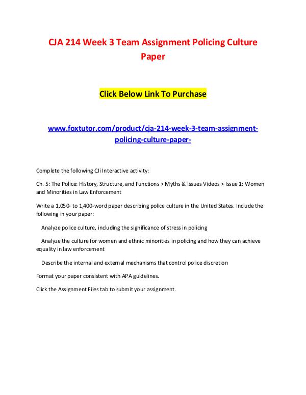 CJA 214 Week 3 Team Assignment Policing Culture Paper CJA 214 Week 3 Team Assignment Policing Culture Pa