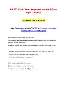 CJA 305 Week 2 Team Assignment Insanity Defense Paper (2 Papers)