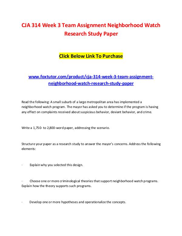 CJA 314 Week 3 Team Assignment Neighborhood Watch Research Study Pape CJA 314 Week 3 Team Assignment Neighborhood Watch