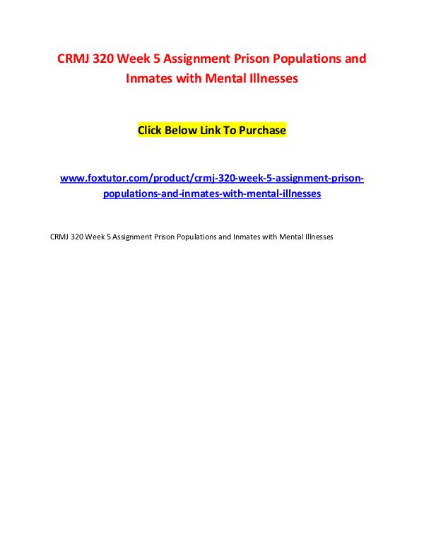 CRMJ 320 Week 5 Assignment Prison Populations and Inmates with Mental CRMJ 320 Week 5 Assignment Prison Populations and