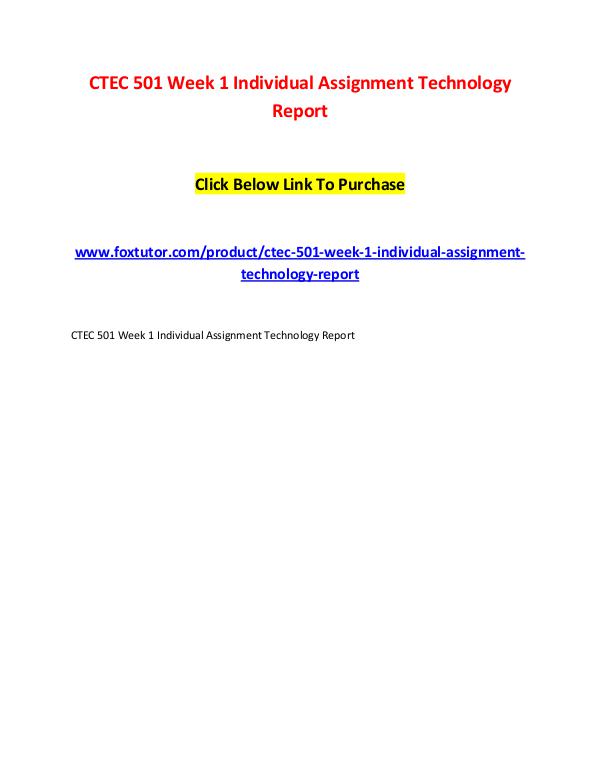 CTEC 501 Week 1 Individual Assignment Technology Report CTEC 501 Week 1 Individual Assignment Technology R