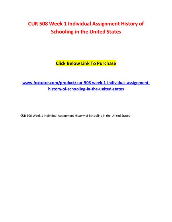 CUR 508 Week 1 Individual Assignment History of Schooling in the Unit CUR 508 Week 1 Individual Assignment History of Sc