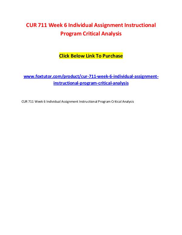 CUR 711 Week 6 Individual Assignment Instructional Program Critical A CUR 711 Week 6 Individual Assignment Instructional