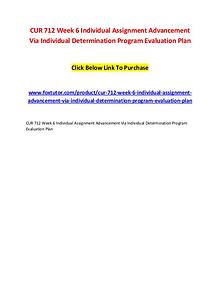 CUR 712 Week 6 Individual Assignment Advancement Via Individual Deter