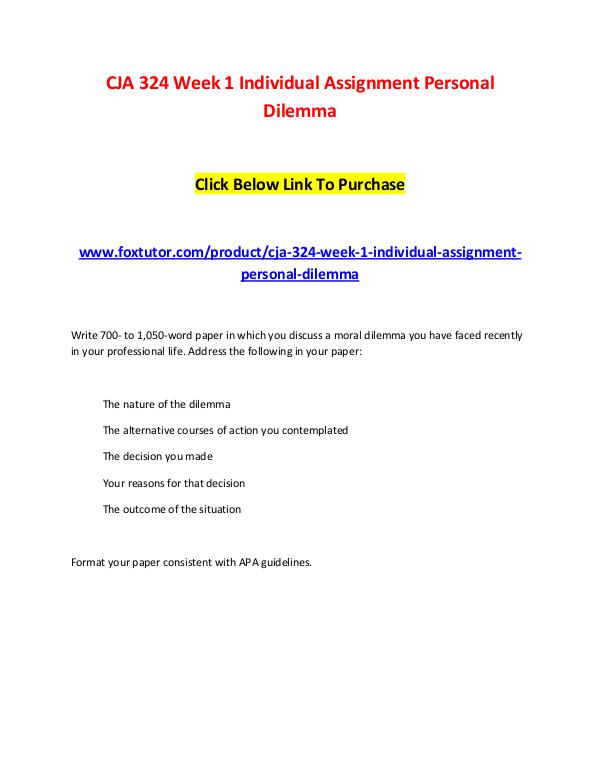 CJA 324 Week 1 Individual Assignment Personal Dilemma CJA 324 Week 1 Individual Assignment Personal Dile