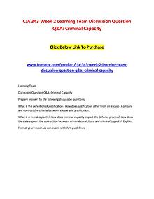 CJA 343 Week 2 Learning Team Discussion Question Q&A Criminal Capacit