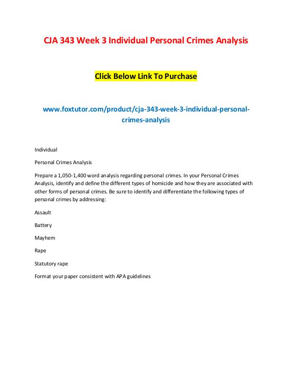 CJA 343 Week 3 Individual Personal Crimes Analysis CJA 343 Week 3 Individual Personal Crimes Analysis