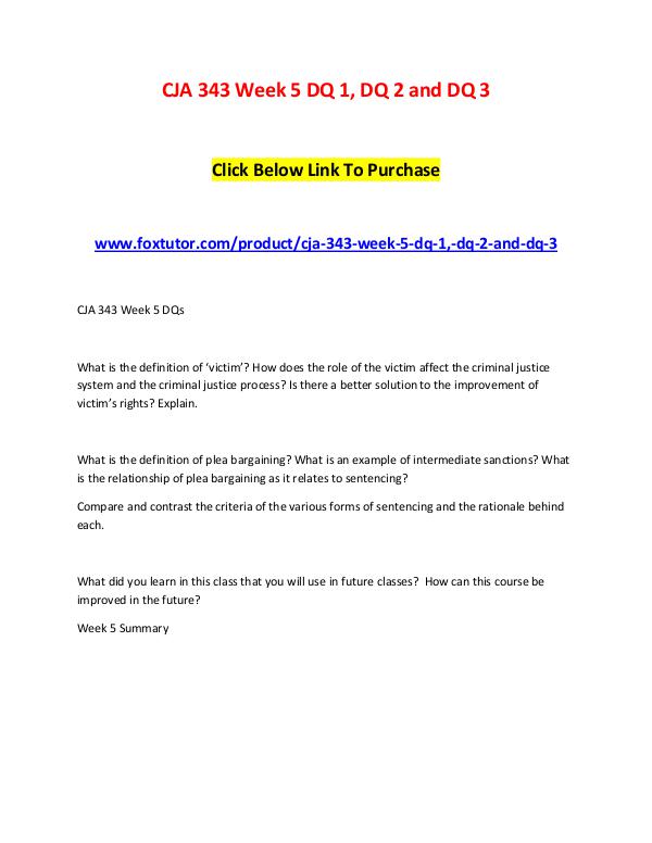 CJA 343 Week 5 DQ 1, DQ 2 and DQ 3 CJA 343 Week 5 DQ 1, DQ 2 and DQ 3