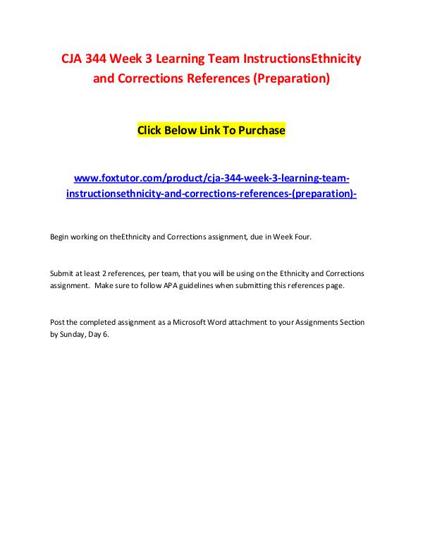 CJA 344 Week 3 Learning Team InstructionsEthnicity and Corrections Re CJA 344 Week 3 Learning Team InstructionsEthnicity
