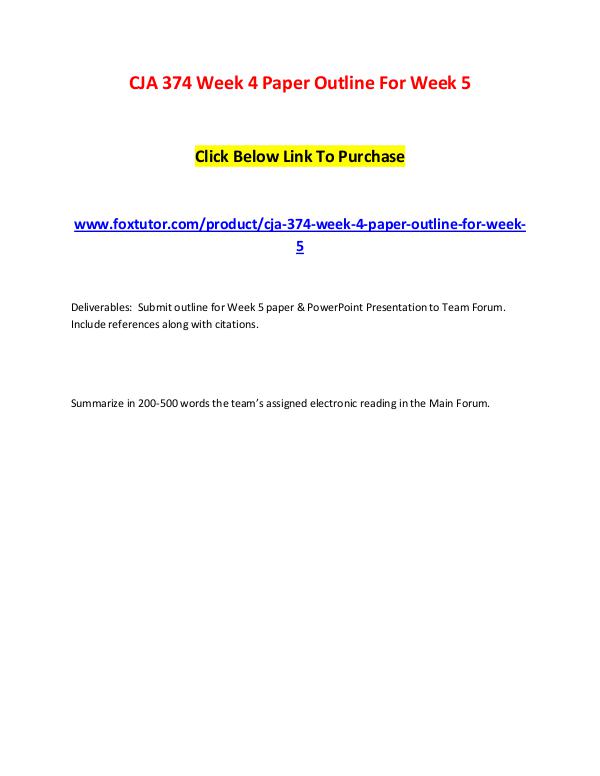 CJA 374 Week 4 Paper Outline For Week 5 CJA 374 Week 4 Paper Outline For Week 5