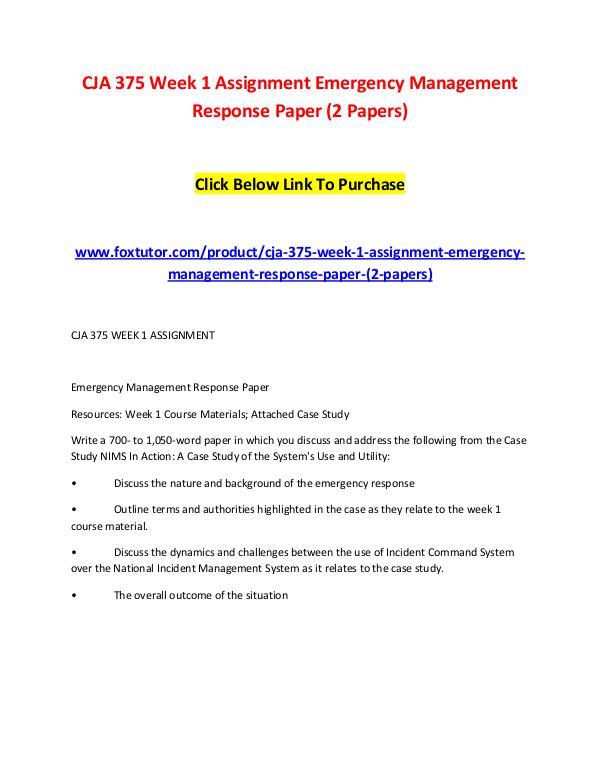 CJA 375 Week 1 Assignment Emergency Management Response Paper (2 Pape CJA 375 Week 1 Assignment Emergency Management Res