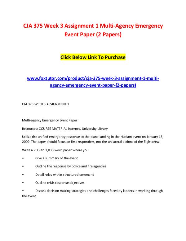 CJA 375 Week 3 Assignment 1 Multi-Agency Emergency Event Paper (2 Pap CJA 375 Week 3 Assignment 1 Multi-Agency Emergency