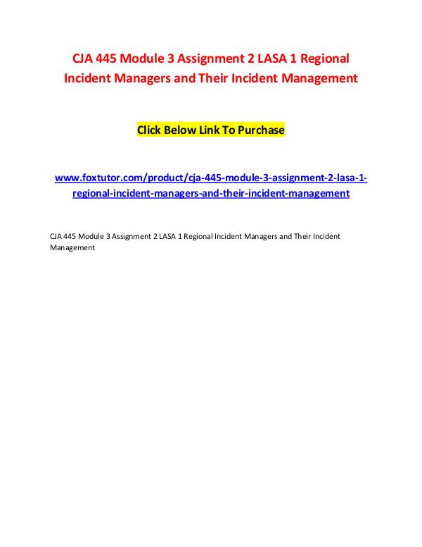 CJA 445 Module 3 Assignment 2 LASA 1 Regional Incident Managers and T CJA 445 Module 3 Assignment 2 LASA 1 Regional Inci