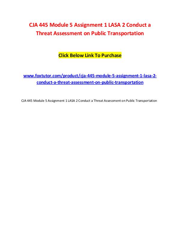 CJA 445 Module 5 Assignment 1 LASA 2 Conduct a Threat Assessment on P CJA 445 Module 5 Assignment 1 LASA 2 Conduct a Thr