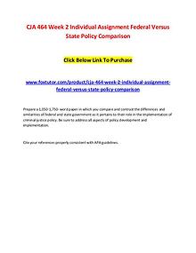 CJA 464 Week 2 Individual Assignment Federal Versus State Policy Comp