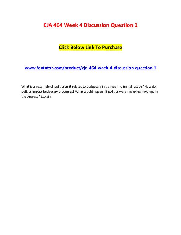 CJA 464 Week 4 Discussion Question 1 CJA 464 Week 4 Discussion Question 1