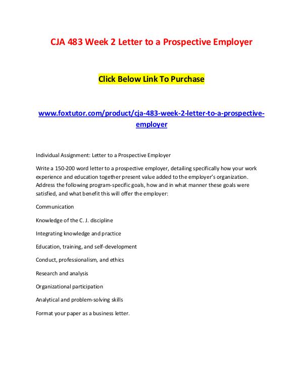 CJA 483 Week 2 Letter to a Prospective Employer CJA 483 Week 2 Letter to a Prospective Employer