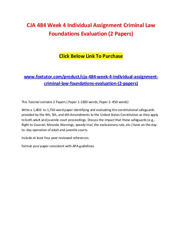 CJA 484 Week 4 Individual Assignment Criminal Law Foundations Evaluat CJA 484 Week 4 Individual Assignment Criminal Law