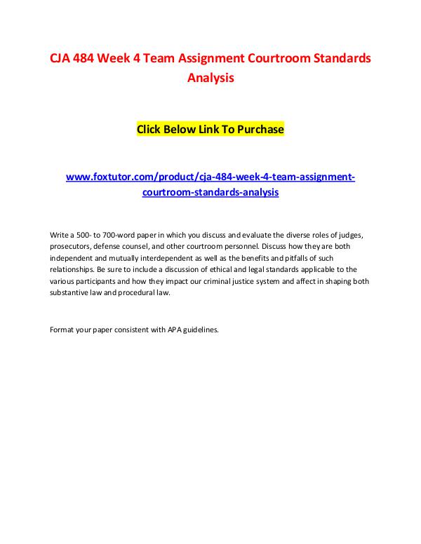 CJA 484 Week 4 Team Assignment Courtroom Standards Analysis CJA 484 Week 4 Team Assignment Courtroom Standards