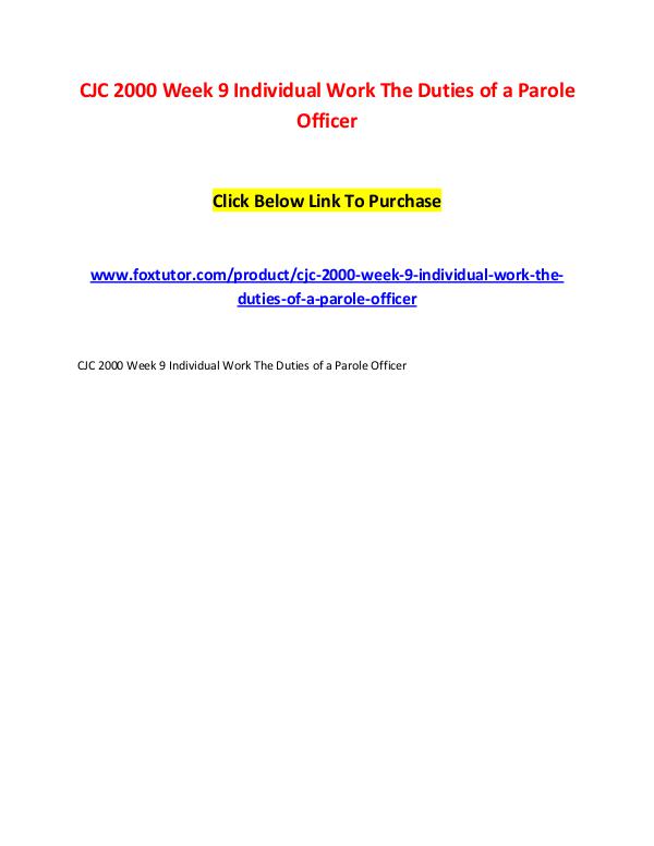 CJC 2000 Week 9 Individual Work The Duties of a Parole Officer CJC 2000 Week 9 Individual Work The Duties of a Pa