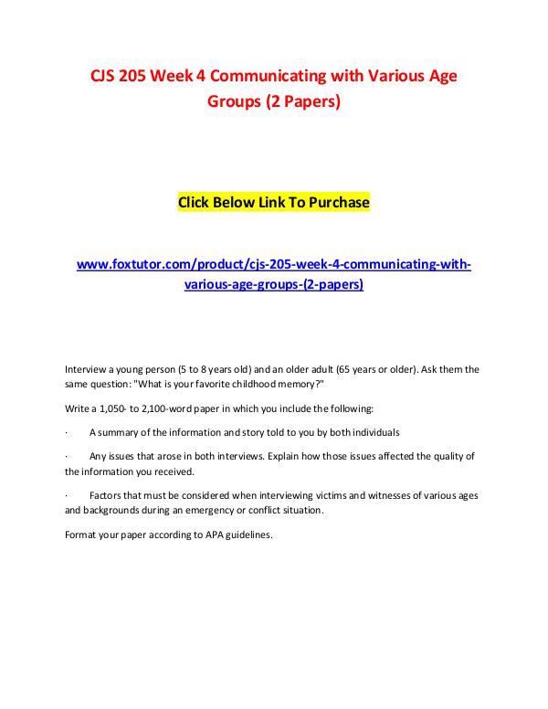 CJS 205 Week 4 Communicating with Various Age Groups (2 Papers) CJS 205 Week 4 Communicating with Various Age Grou