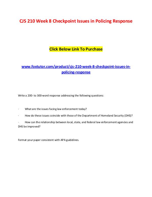 CJS 210 Week 8 Checkpoint Issues in Policing ResponseC CJS 210 Week 8 Checkpoint Issues in Policing Respo