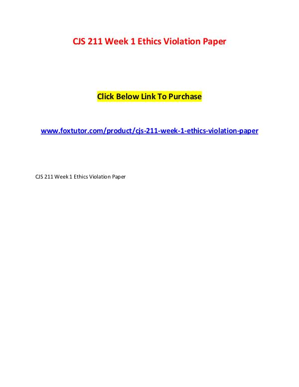 CJS 211 Week 1 Ethics Violation Paper CJS 211 Week 1 Ethics Violation Paper