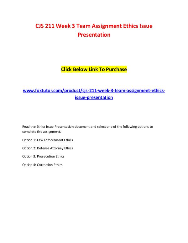 CJS 211 Week 3 Team Assignment Ethics Issue Presentation CJS 211 Week 3 Team Assignment Ethics Issue Presen