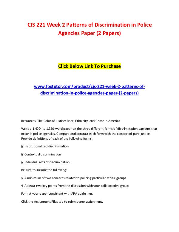 CJS 221 Week 2 Patterns of Discrimination in Police Agencies Paper (2 CJS 221 Week 2 Patterns of Discrimination in Polic