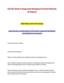 CJS 231 Week 2 Assignment Biological Criminal Behavior (2 Papers)