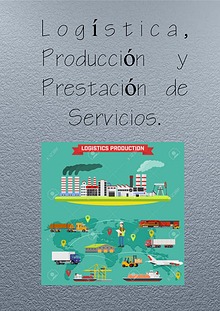 Logística, producción y prestación de servicio