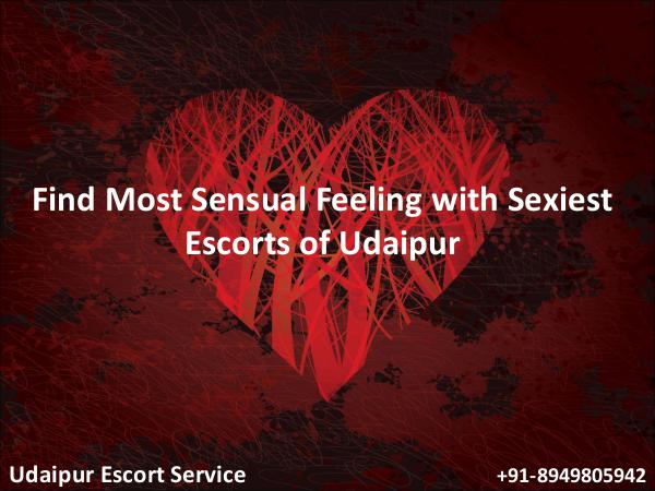 Find Most Sensual Feeling with Sexiest Escorts of