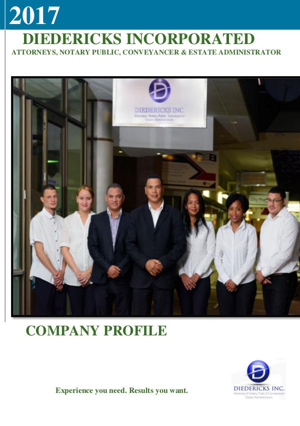 Diedericks Inc. Company Profile DIEDERICKS INC COMPANY PROFILE