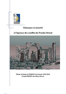 Puissance et sécurité à l'épreuve des conflits du Proche-Orient.