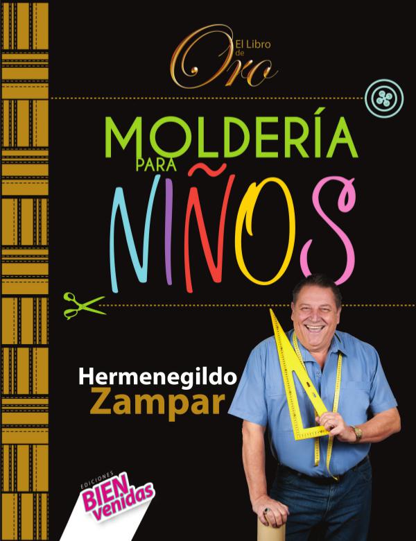 Libro de Oro de la Moldería para Niños de Hermegildo Zampar Libro de Oro de la Moldería Niños