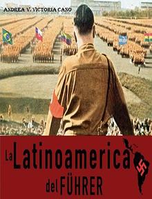 LA LATINOAMÉRICA DEL FÜHRER