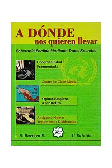 ¿ADÓNDE NOS QUIEREN LLEVAR? - SALVADOR BORREGO PDF