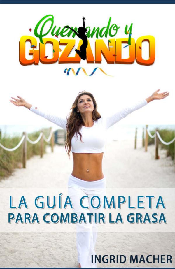 QUEMANDO Y GOZANDO DESCARGAR GRATIS PDF INGRID MACHER