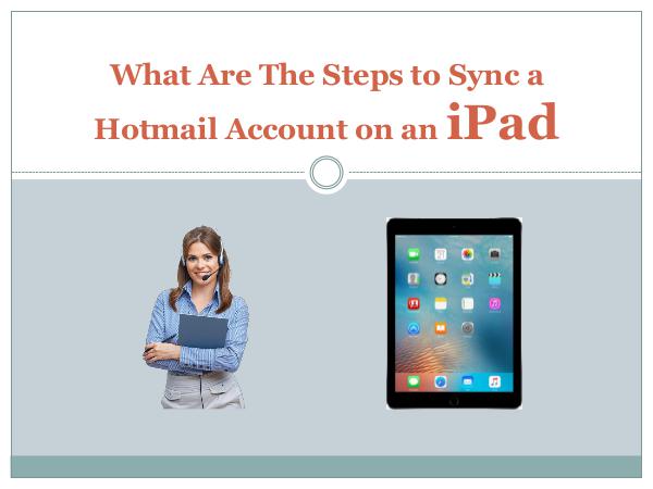 What Are The Steps to Sync a Hotmail Account on an iPad