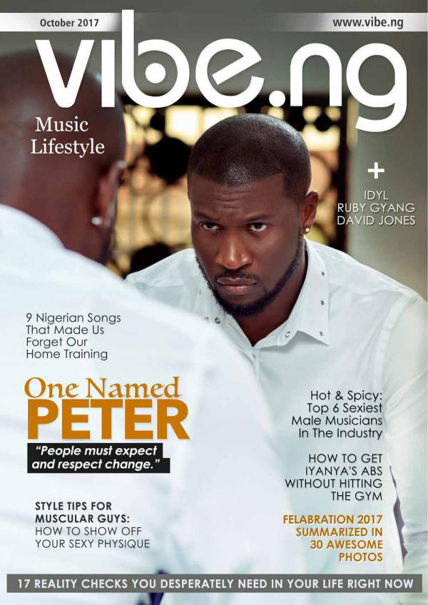 Mr. P: One Named Peter | Vibe.ng Magazine October 2017 Issue