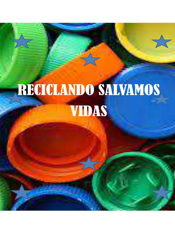 Reciclando salvamos vidas Reciclando salvamos vidas