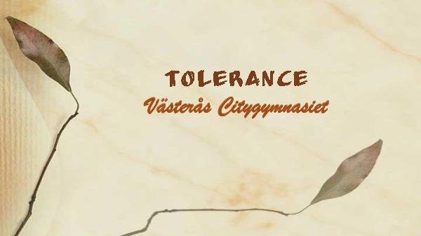 Tolerance Tolerance